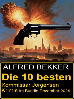 cover image of Die 10 besten  Kommissar Jörgensen Krimis im Bundle Dezember 2024